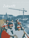 Galerie der Stadtgeschichte - Zukunft
(Gestaltung Burkard Pfeifroth, Reutlingen)